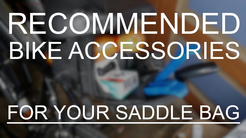 Recommended Bike Acccessories For Your Saddle Bag